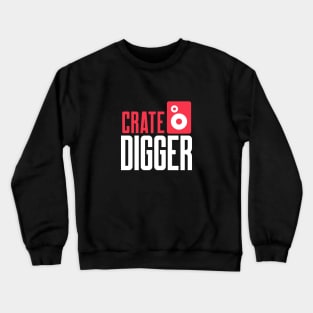 crate digger Crewneck Sweatshirt